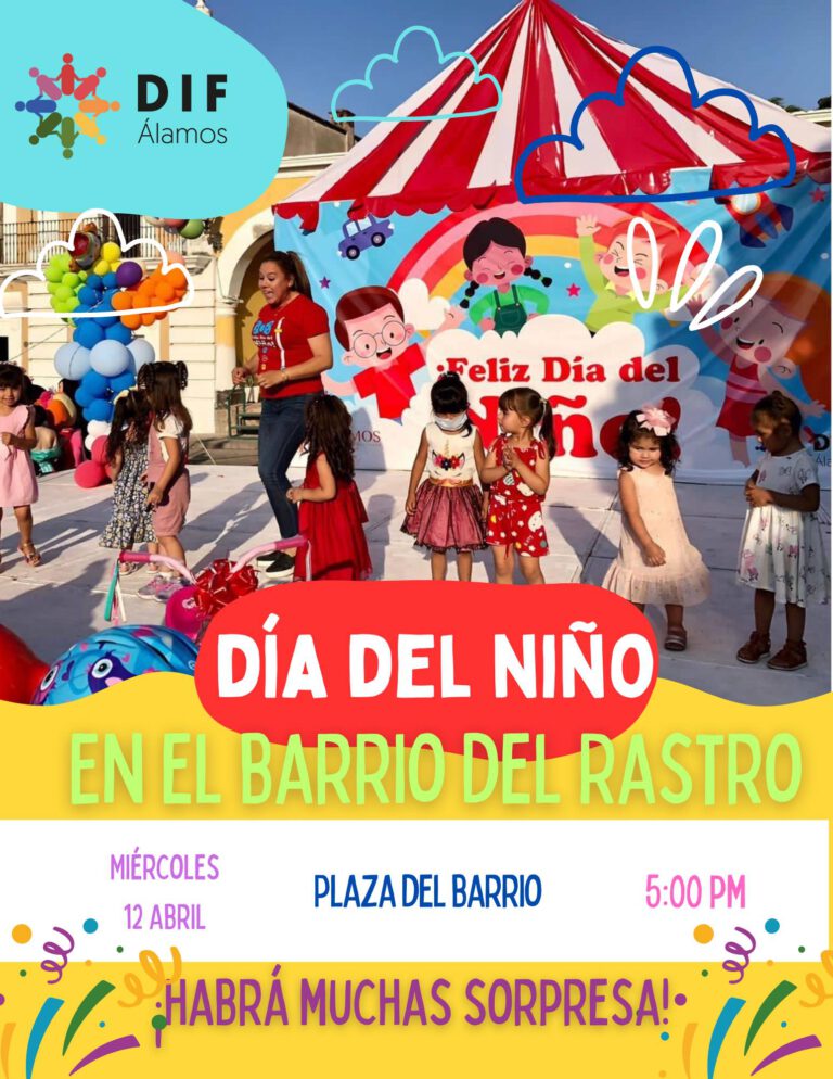 Llevará DIF festejo de Día del Niño hasta los Barrios y colonias de Álamos